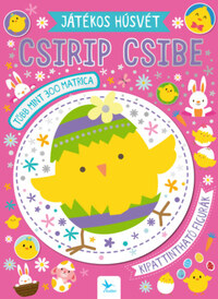 Játékos húsvét - Csirip csibe -  (Könyv)