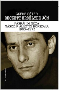 Cseke Péter, Dávid Gyula[szerk.]: Beckett Erdélybe jön -  (Könyv)