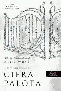 Erin Watt: Cifra palota - A Royal család 3. -  (Könyv)