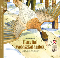 Sütő András: Hargitai vadászkalandok - Hangoskönyv -  (Könyv)