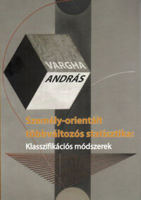 Vargha András: Személy-orientált többváltozós statisztika: Klasszifikációs módszerek -  (Könyv)