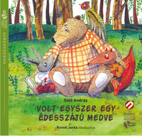 Sütő András: Volt egyszer egy édesszájú medve - Hangoskönyv -  (Könyv)