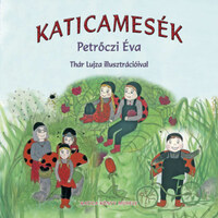 Petrőczi Éva: Katicamesék -  (Könyv)