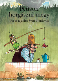 Sven Nordqvist: Pettson horgászni megy -  (Könyv)