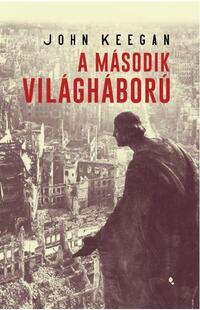 John Keegan: A második világháború -  (Könyv)