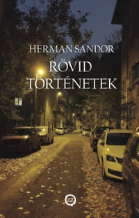 Herman Sándor: Rövid történetek -  (Könyv)