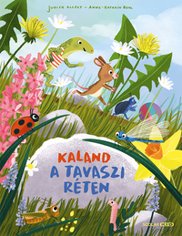 Judith Allert: Kaland a tavaszi réten -  (Könyv)