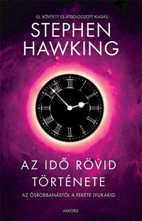 Stephen Hawking: Az idő rövid története (új, bővített és átdolgozott kiadás) -  (Könyv)