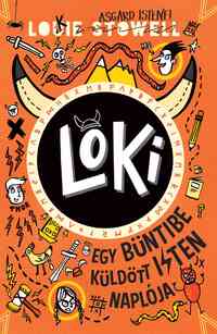 Louie Stowell: Loki - Egy büntibe küldött isten naplója -  (Könyv)