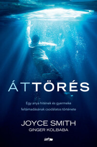 Joyce Smith, Ginger Kolbaba: Áttörés -  (Könyv)