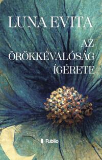 Luna Evita: Az örökkévalóság ígérete -  (Könyv)
