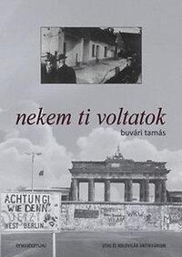 buvári tamás: nekem ti voltatok -  (Könyv)