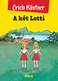 Erich Kästner: A két Lotti -  (Könyv)