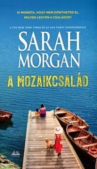 Sarah Morgan: A mozaikcsalád -  (Könyv)