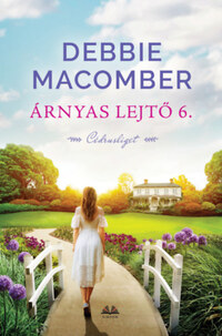 Debbie Macomber: Árnyas lejtő 6. - Cédrusliget -  (Könyv)