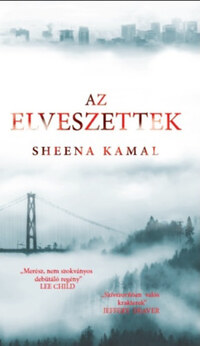 Sheena Kamal: Az elveszettek -  (Könyv)