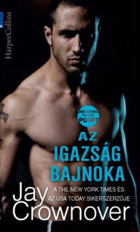 Jay Crownover: Az igazság bajnoka -  (Könyv)
