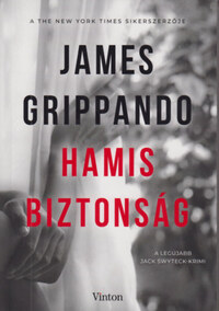 James Grippando: Hamis biztonság -  (Könyv)