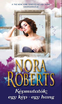 Nora Roberts: Képmutatók: egy kép - egy hang -  (Könyv)