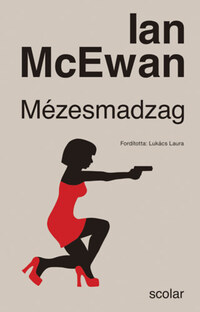 Ian McEwan: Mézesmadzag -  (Könyv)