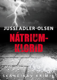 Jussi Adler-Olsen: Nátrium-klorid -  (Könyv)