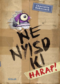 Charlotte Habersack: Ne nyisd ki - Harap! -  (Könyv)