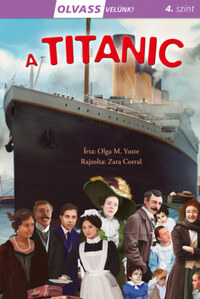 Olga M. Yuste: Olvass velünk! (4) - A Titanic -  (Könyv)