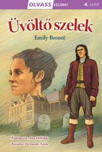 Emily Brontë: Olvass velünk! (4) - Üvöltő szelek -  (Könyv)