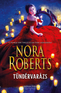 Nora Roberts: Tündérvarázs - A Donovan-örökség -  (Könyv)