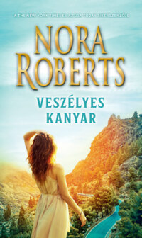 Nora Roberts: Veszélyes kanyar -  (Könyv)