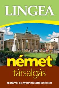 Lingea német társalgás - Szótárral és nyelvtani áttekintéssel -  (Könyv)