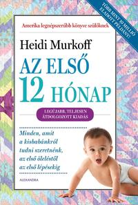 Heidi Murkoff: Az első 12 hónap -  (Könyv)