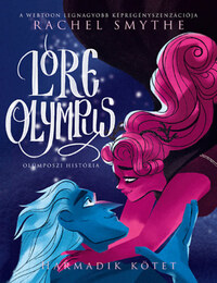 Rachel Smythe: Lore Olympus - Olümposzi história 3. -  (Könyv)