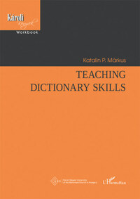 P. Márkus Katalin: Teaching Dictionary Skills -  (Könyv)