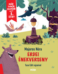 Majoros Nóra: Erdei énekverseny - Már tudok olvasni - 1. szint -  (Könyv)
