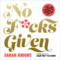 Sarah Knight: No F*cks Given -  (Könyv)