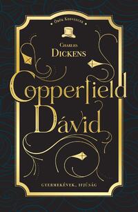 Charles Dickens: Copperfield Dávid -  (Könyv)