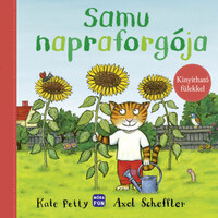 Kate Petty: Samu napraforgója - Kinyitható fülekkel -  (Könyv)