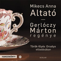Gerlóczy Márton: Mikecs Anna - Altató - Hangoskönyv -  (Könyv)