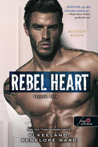 Penelope Ward, Vi Keeland: Rebel Heart - Lázadó szív - Rush 2. -  (Könyv)