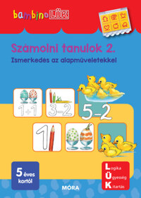 Számolni tanulok 2. - Ismerkedés a műveletekkel - BambinoLÜK -  (Könyv)