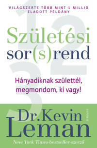 Kevin Leman: Születési sor(s)rend - Hányadiknak születtél, megmondom, ki vagy! -  (Könyv)