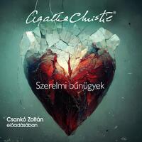 Agatha Christie: Szerelmi bűnügyek - Hangoskönyv -  (Könyv)