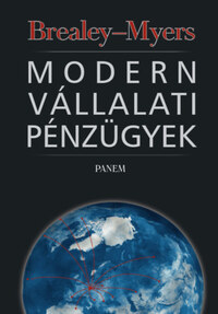Richard A. Brealey, Stewart C. Myers: Modern vállalati pénzügyek -  (Könyv)
