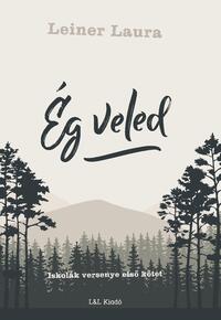 Leiner Laura: Ég veled - Iskolák versenye első kötet -  (Könyv)
