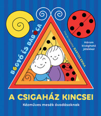 Bartos Erika: A csigaház kincsei - Kézműves mesék óvodásoknak -  (Könyv)