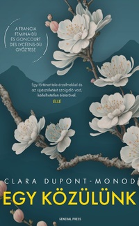Clara Dupont-Monod: Egy közülünk -  (Könyv)