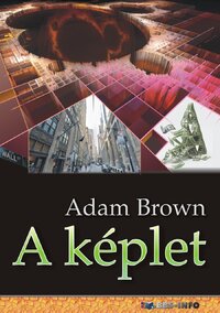 Adam Brown: A képlet -  (Könyv)