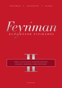 Richard P. Feynman, Robert B. Leighton, Matthew Sands: A Feynman-előadások fizikából II. -  (Könyv)