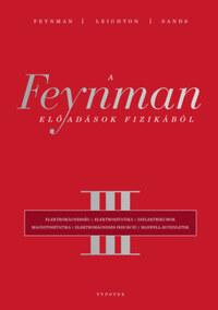 Richard P. Feynman, Robert B. Leighton, Matthew Sands: A Feynman-előadások fizikából III. -  (Könyv)
